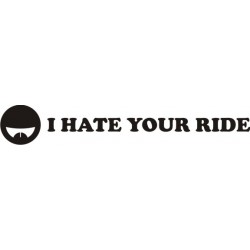 Sticker JDM I Hate your Ride - Taille et Coloris au choix